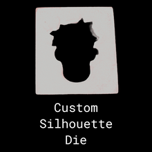 Load image into Gallery viewer, Silhouette Die - Custom